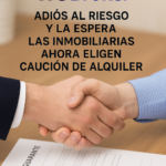 Caución de Alquiler: La Evolución de la Garantías